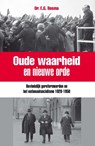Oude waarheid en nieuwe orde - Ewart Bosma - 9789462782242