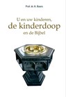 U en uw kinderen - Prof. dr. A. Baars - 9789462782327
