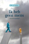 Ik heb geen mens - J. Belder - 9789462785045