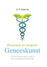 Duurzame en integrale geneeskunst - R. Seldenrijk - 9789462785793