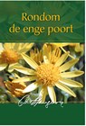 Rondom de enge poort - Charles Haddon Spurgeon - 9789462786011
