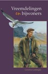 Vreemdelingen en bijwoners - Cornelius Lambregtse - 9789462787452