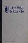 Uit den Schat des Woords 1e jaargang - G.H. Kersten ; C. Steenblok - 9789462788336