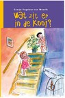 Wat zit er in de kooi? - Geesje Vogelaar-van Mourik - 9789462788527