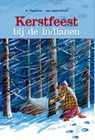 Kerstfeest bij de indianen - A. Vogelaar-van Amersfoort - 9789462789333