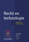 Recht en technologie - Lotte van den Berg ; Sonja Geldermans ; Alexander Heeres ; Nicoline Noort ; Joris van de Riet ; Sophie Vonk ; Rick Weijers - 9789462906709