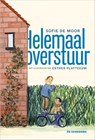 Helemaal overstuur - Sofie De Moor - 9789462913783