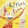 Circus Luna - Nelleke Verhoeff - 9789462914223