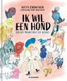 Ik wil een hond (en het maakt niet uit welke) - Kitty Crowther - 9789462915985
