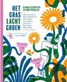 Het gras lacht groen - Joke van Leeuwen ; Jens Meijen ; Yelena Schmitz ; Riet Wille ; Daniel Billiet ; Maud Vanhauwaert ; Anke Senden ; Johanna Kruit ; Karla Stoefs ; Erik van Os ; Wim Hofman ; Gaea Schoeters ; Anne Provoost ; Pim Lammers ; Prozak Poetry ; Geert Buelens ; Evangeline Agape ; Greta Vandeborne ; Gil vander H - 9789462917682