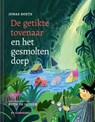 De getikte tovenaar en het gesmolten dorp - Jonas Boets - 9789462918511