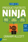 Zo word je een ProductiviteitsNinja - Graham Allcott - 9789462961371
