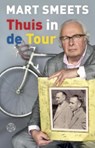 Thuis in de Tour - Mart Smeets - 9789462970533