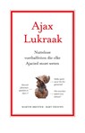 Ajax Lukraak - Martin Brester ; Bart Frouws - 9789462973268