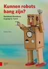 Kunnen robots bang zijn? - Heleen Booy - 9789462982345