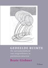 Gedeelde ruimte - Beate Giebner - 9789463010061