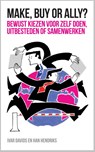Make, buy or ally? - Ivar Davids ; Han Hendriks - 9789463010580