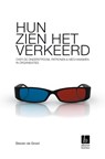 Hun zien het verkeerd - Steven de Groot - 9789463012430