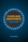 De Nederlandse aardgastransitie - Sven Ringelberg - 9789463013284