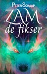 Zam de Fikser - Peter Schaap - 9789463084420