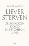 Liever sterven - Geerdt Magiels - 9789463104975