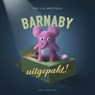Barnaby uitgepakt! - The Fan Brothers - 9789463107044