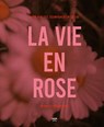 La Vie en Rose - Marieke Noordanus - 9789463141819