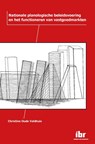 Nationale planologische beleidsvoering en het functioneren van vastgoedmarkten - M.C. Oude Veldhuis - 9789463150293