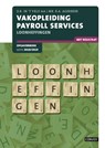 Vakopleiding Payroll Services Loonheffingen 2018/2019 Opgavenboek - D.R. in 't Veld - 9789463171441