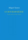 Uurtjespoëzie Laatste selectie in drie volumes - Miguel Santos - 9789463182348