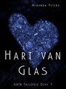 Hart van glas - Miranda Peters - 9789463185752