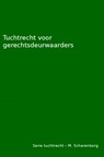 Tuchtrecht voor gerechtsdeurwaarders - M.H.G. Scharenborg - 9789463185929