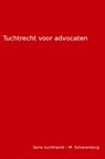 Tuchtrecht voor advocaten - M.H.G. Scharenborg - 9789463185943