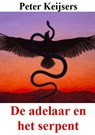De adelaar en het serpent - Peter Keijsers - 9789463185967