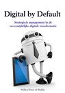 Digital by default - Willem Peter de Ridder - 9789463187817