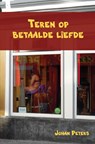 Teren op betaalde liefde - Johan Peters - 9789463187930