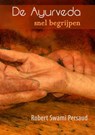 De Ayurveda snel begrijpen - Robert Swami Persaud - 9789463188098