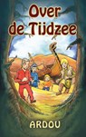Over de Tijdzee - Ardou - 9789463189408