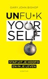 Unfu*k Yourself - Gary John Bishop - 9789463191135