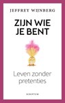 Zijn wie je bent - Jeffrey Wijnberg - 9789463191357