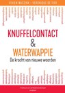 Knuffelcontact & Waterwappie - Vivien Waszink ; Veronique De Tier - 9789463192446