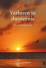 Verloren in duisternis - Hester Reeder - 9789463284776