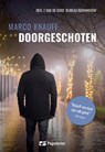 Doorgeschoten - Marco Knauff - 9789463285704