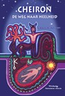 Cheiron, de weg naar heelheid - Melanie Reinhart - 9789463310277