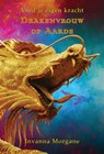 Drakenvrouw op Aarde - Invanna Morgane - 9789463310420