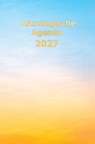 Astrologische Agenda 2027 (hardcover) -  - 9789463318402
