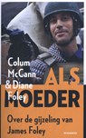 Als moeder - Colum McCann ; Diane Foley - 9789463361880