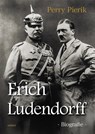 Erich Ludendorff - Perry Pierik - 9789463380218