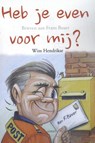 Heb je even voor mij - Wim Hendrikse - 9789463381680