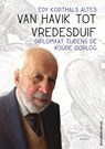 Van Havik tot Vredesduif GLB - Edy Korthals Altes - 9789463382199